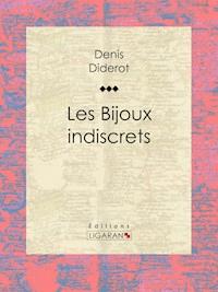 Les Bijoux indiscrets - Denis Diderot - ebook