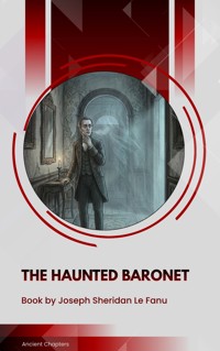 The Haunted Baronet - Joseph Sheridan Le.Fanu - ebook