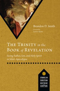 The Trinity in the Book of Revelation - Brandon Dean Smith - ebook