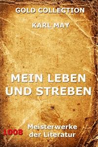 Mein Leben und Streben - Karl May - ebook