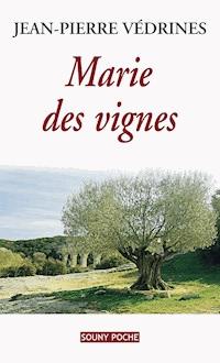 Marie des vignes - Jean-Pierre Védrines - ebook
