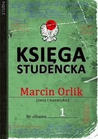 Księga studencka - Marcin Orlik - ebook