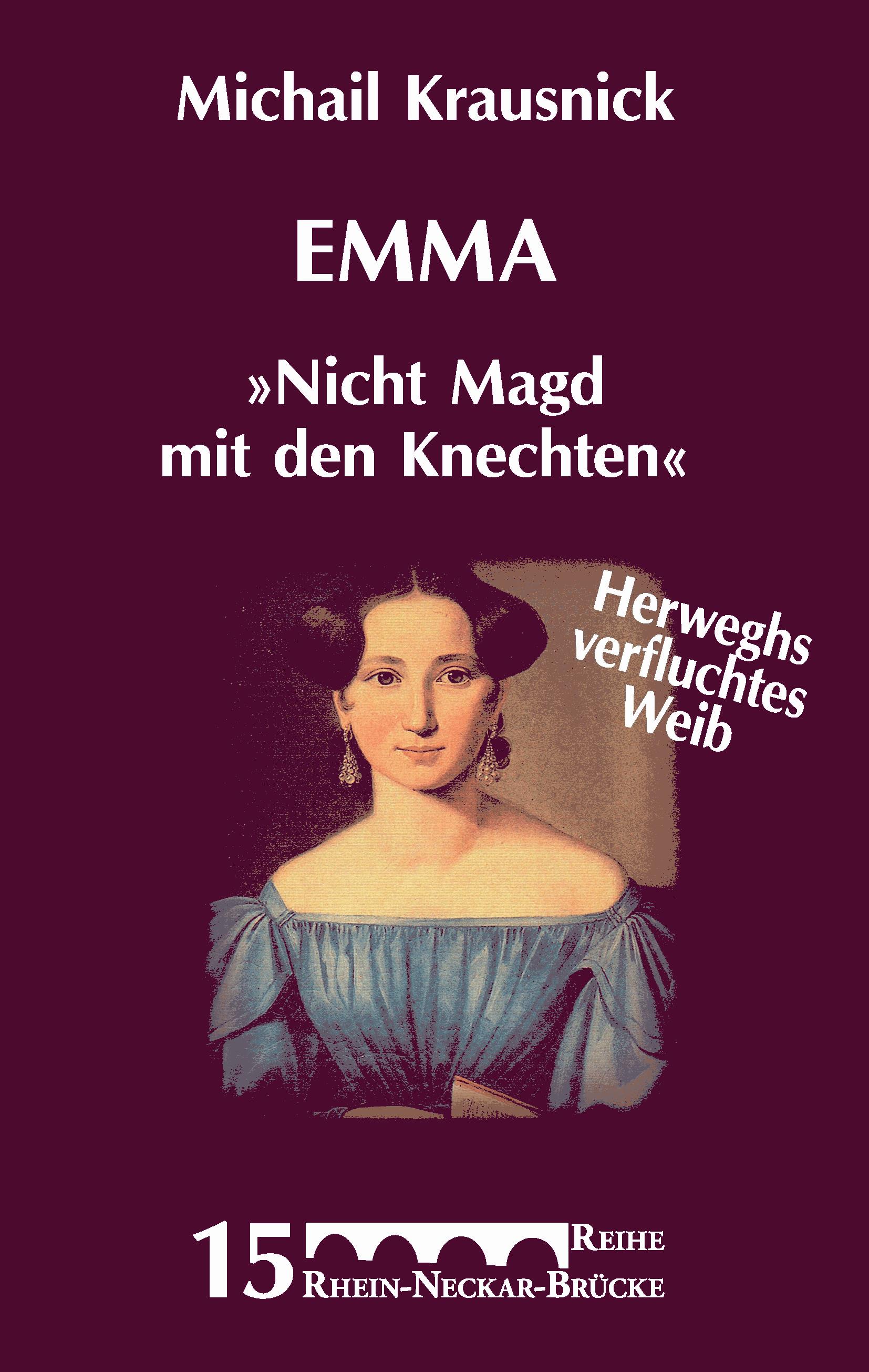 Emma "Nicht Magd mit den Knechten"