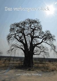 Das verborgene Glück - Dr. med. Günther Montag - ebook