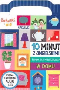 10 minut z angielskim. W domu - zbiorowa praca - książka