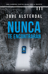 Nunca te encontrarán - Tove Alsterdal - ebook