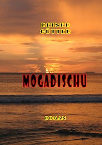 Mogadischu - Reiner Gütter - ebook