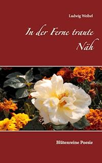 In der Ferne traute Näh - Ludwig Weibel - ebook