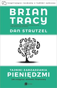 Tajniki zarządzania pieniędzmi - Tracy Brian, Strutzel Dan - książka