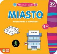 Maluszkowy Świat Miasto - zbiorowa praca - książka