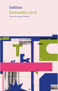 Inéditos - Édouard Levé - ebook