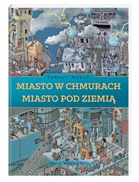 Miasto w chmurach. Miasto pod ziemią - Kowal Tomasz - książka