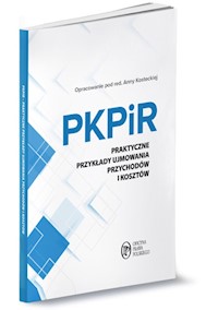 PKPiR Praktyczne przykłady ujmowania przychodów i kosztów -  - książka
