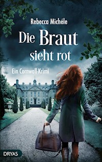 Die Braut sieht rot - Rebecca Michéle - ebook