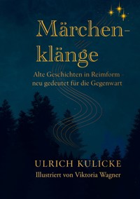 Märchenklänge - Ulrich Kulicke - ebook