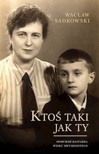 Ktoś taki jak Ty - Wacław Sadkowski - książka