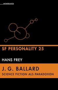 J. G. Ballard - Science Fiction als Paradoxon - Hans Frey - ebook