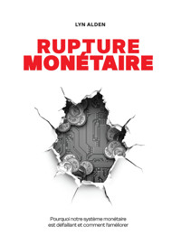 Rupture monétaire - Alden Lyn - ebook