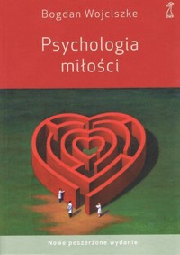 Psychologia miłości - Wojciszke Bogdan - książka