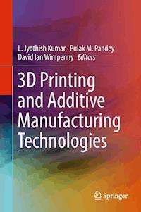 3D Printing and Additive Manufacturing Technologies -  - ebook