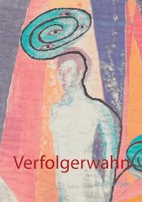 Verfolgerwahn - Agnes Spiro - ebook