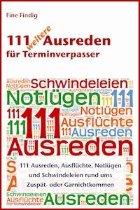 111 weitere Ausreden für Terminverpasser - Fine Findig - ebook
