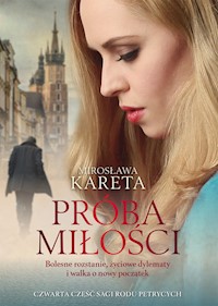 Próba miłości - Mirosława Kareta - ebook + książka