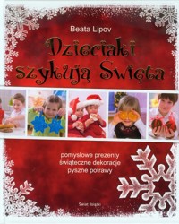 Dzieciaki szykują święta - Lipov Beata - książka