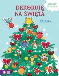Dekoruję na święta. Choinka -  - książka