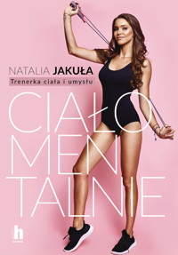 Ciałomentalnie - Natalia Jakuła - ebook + audiobook + książka