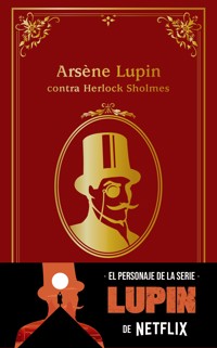 Arsène Lupin contra Herlock Sholmes - Leblanc Maurice - ebook