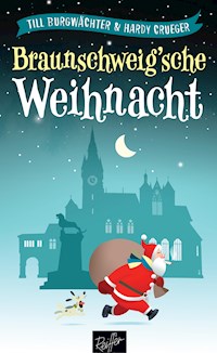 Braunschweig'sche Weihnacht - Till Burgwächter - ebook