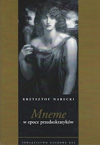 Mneme w epoce przedsokratyków - Narecki Krzysztof - książka