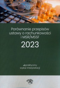 Porównanie przepisów ustawy o rachunkowości i MSR/MSSF 2023 - Trzpioła Katarzyna - ebook + książka