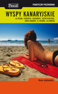 Wyspy Kanaryjskie Praktyczny przewodnik - Anna Jankowska - książka
