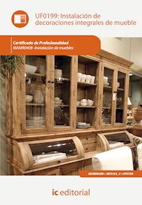 Instalación de decoraciones integrales de mueble. MAMR0408 - Juan Jesús Maza Martín - ebook