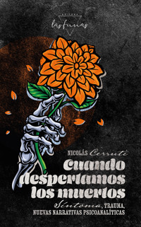 Cuando despertamos los muertos - Nicolás Cerruti - ebook