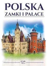 Polska Zamki i Pałace - zbiorowa praca - książka