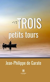Trois petits tours - Jean-Philippe de Garate - ebook
