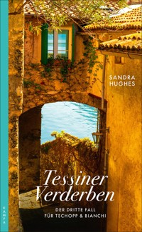 Tessiner Verderben - Sandra Hughes - ebook