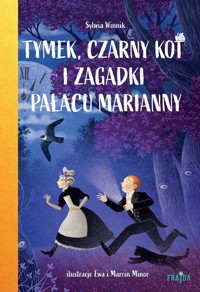 Tymek, Czarny Kot i zagadki Pałacu Marianny - Sylwia Winnik - ebook + audiobook + książka