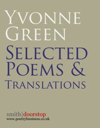 Yvonne Green: Selected Poems and Translations - Yvonne Green - ebook