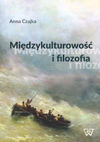 Międzykulturowość i filozofia - Czajka Anna - książka
