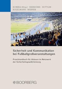 Sicherheit und Kommunikation bei Fußballgroßveranstaltungen - Thomas Kubera - ebook