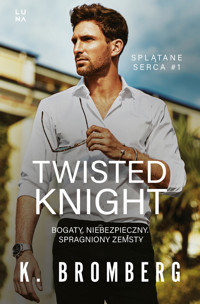 Twisted Knight. Seria Splątane serca. Tom 1 - Bromberg K. - książka