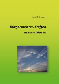 Bürgermeister-Treffen - Kurt Christmann - ebook