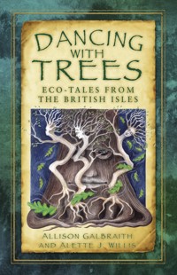 Dancing with Trees - Allison Galbraith - ebook