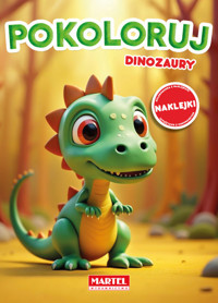 Pokoloruj dinozaury. Kolorowanka z naklejkami - Maciej Ratajczyk - książka