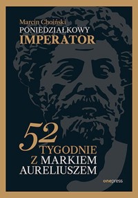 Poniedziałkowy imperator - Choiński Marcin - książka