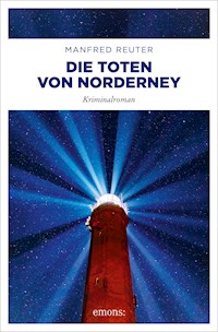 Die Toten von Norderney. Oberkommissar Gent Visser ermittelt: Band 3 - Manfred Reuter - ebook